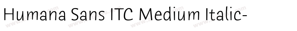 Humana Sans ITC Medium Italic字体转换